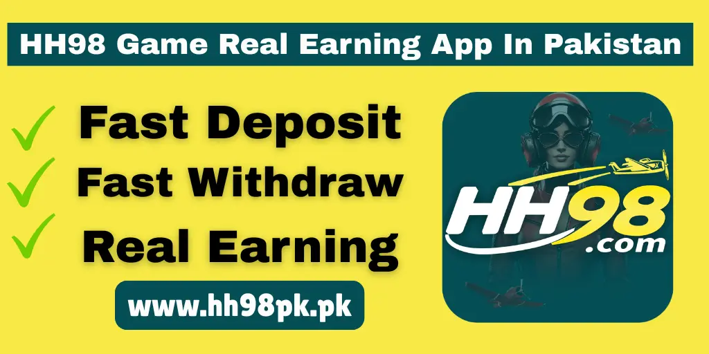 HH98 Game Real Earning App in Pakistan